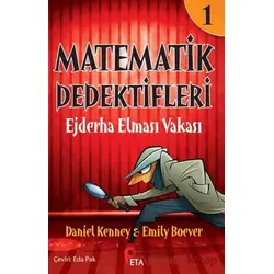 Matematik Dedektifleri 1: Ejderha Elması Vakası - Daniel Kenney - Peta Kitap