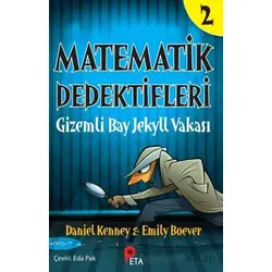 Matematik Dedektifleri 2: Gizemli Bay Jekyll Vakası - Daniel Kenney - Peta Kitap