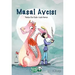 Masal Avcısı - Nadiye Ebu Ciyab - Bambu Kitap