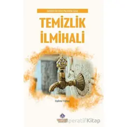 Delilleriyle Dört Mezhebe Göre Temizlik İlmihali - Halime Yılmaz - Nebevi Hayat Yayınları
