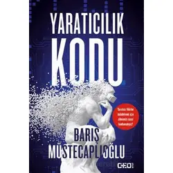 Yaratıcılık Kodu - Barış Müstecaplıoğlu - CEO Plus
