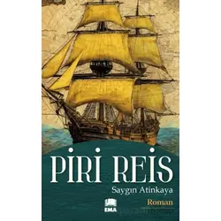 Piri Reis - Saygın Atinkaya - Ema Kitap