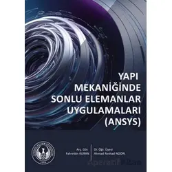 Yapı Mekaniğinde Sonlu Elemanlar Uygulamaları (ANSYS)