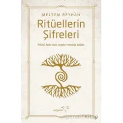 Ritüellerin Şifreleri - Meltem Reyhan - Müptela Yayınları
