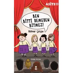 Ben Bitti Demeden Bitmez - Halenur Çalışan - Taze Kitap