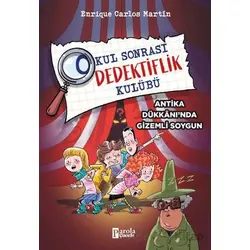 Okul Sonrası Dedektiflik Kulübü – Antika Dükkanında Gizemli Soygun