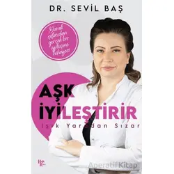 Aşk İyileştirir - Sevil Baş - Halk Kitabevi