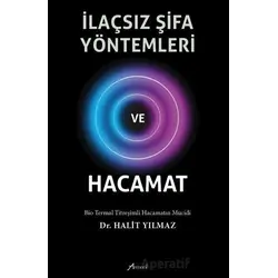 İlaçsız Şifa Yöntemleri ve Hacamat - Halit Yılmaz - Armoni Yayıncılık