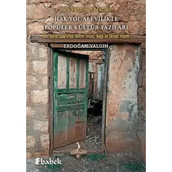 Yola Yansıyan Manalar - Hak Yol Alevilikte Popüler Kültür Yazıları
