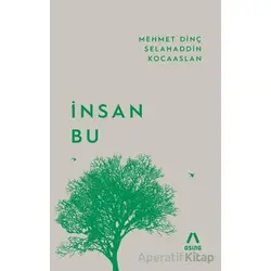 İnsan Bu - Selahaddin Kocaaslan - Aşina Yayınları