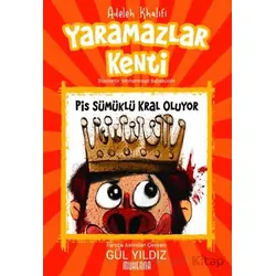 Yaramazlar Kenti 1: Pis Sümüklü Kral Oluyor - Adeleh Khalifi - Muhenna Yayınevi
