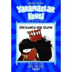 Yaramazlar Kenti 3: Eğri Kıvırcık Kral Oluyor! - Adeleh Khalifi - Muhenna Yayınevi