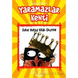Yaramazlar Kenti 2: Sırık Hırsız Kral Oluyor! - Adeleh Khalifi - Muhenna Yayınevi