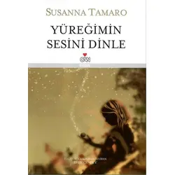 Yüreğimin Sesini Dinle - Susanna Tamaro - Can Yayınları