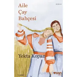 Aile Çay Bahçesi - Yekta Kopan - Can Yayınları