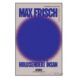 Holosendeki İnsan - Max Frisch - Yapı Kredi Yayınları