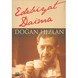 Edebiyat Daima - Doğan Hızlan - Doğan Kitap