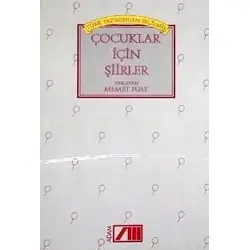 Türk Yazınından Seçilmiş Çocuklar İçin Şiirler