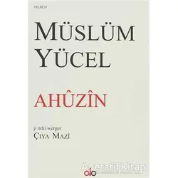 Ahuzin - Müslüm Yücel - Do Yayınları