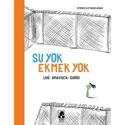 Su Yok Ekmek Yok - Luis Amavisca - Küsurat Yayınları