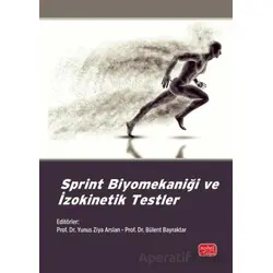 Sprint Biyomekaniği ve İzokinetik Testler - Doğa Kural - Nobel Bilimsel Eserler