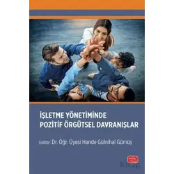 İşletme Yönetiminde Pozitif Örgütsel Davranışlar - Kolektif - Nobel Bilimsel Eserler