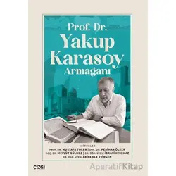 Prof. Dr.Yakup Karasoy Armağanı - Kolektif - Çizgi Kitabevi Yayınları