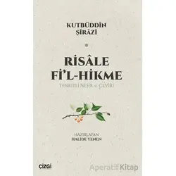 Risale Fil-Hikme - Kutbüddin Şirazi - Çizgi Kitabevi Yayınları