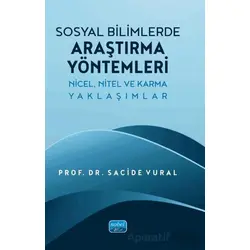 Sosyal Bilimlerde Araştırma Yöntemleri - Sacide Vural - Nobel Akademik Yayıncılık