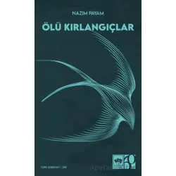 Ölü Kırlangıçlar - Nazım Payam - Ötüken Neşriyat