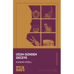 Uzun Günden Geceye - Eugene ONeill - Ötüken Neşriyat