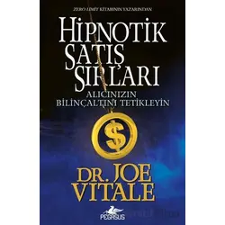 Hipnotik Satış Sırları - Joe Vitale - Pegasus Yayınları