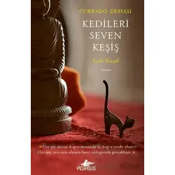 Kedileri Seven Keşiş: Yedi Keşif - Corrado Debiasi - Pegasus Yayınları