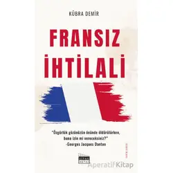 Fransız İhtilali - Kübra Demir - Siyah Beyaz Yayınları