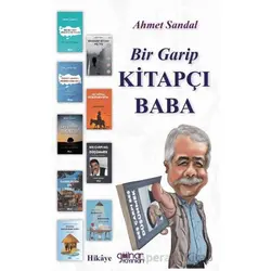 Bir Garip Kitapçı Baba - Ahmet Sandal - Gülnar Yayınları