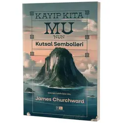 Kayıp Kıta Mu’nun Kutsal Sembolleri - Mirhan Kitap - Mirhan Kitap
