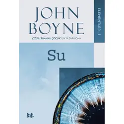Elementler - 1: Su - John Boyne - Delidolu