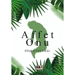 Affet O’nu - Fügen Üst Ural - Tilki Kitap