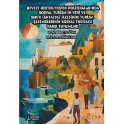 Devlet Destek/Teşvik Politikalarında Sosyal Turizmin Yeri ve Serik (Antalya) İlçesinde Turizm İşletm