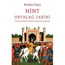 Hint Ortaçağ Tarihi - Korhan Kaya - Doğu Batı Yayınları
