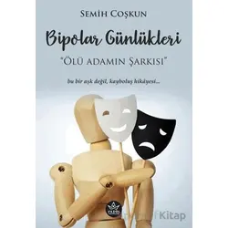 Bipolar Günlükleri - Semih Coşkun - Elpis Yayınları