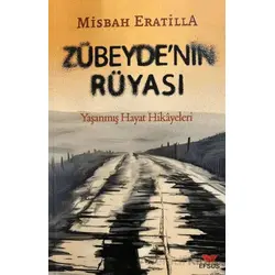 Zübeyde’nin Rüyası - Misbah Eratilla - Efsus Yayınları