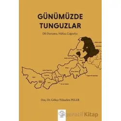 Günümüzde Tunguzlar - Gökçe Yükselen Peler - Post Yayınevi