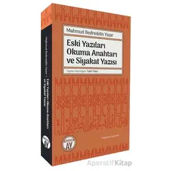 Eski Yazıları Okuma Anahtarı ve Siyakat Yazısı - Mahmud Bedreddin Yazır - Büyüyen Ay Yayınları