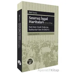 Sınırsız İşgal Haritaları: Birinci Kitap - Akif Emre - Büyüyen Ay Yayınları