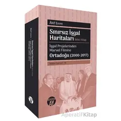 Sınırsız İşgal Haritaları: İkinci Kitap - Akif Emre - Büyüyen Ay Yayınları