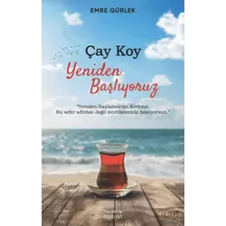 Çay Koy Yeniden Başlıyoruz - Emre Gürlek - Hayykitap