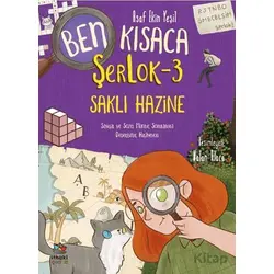 Ben Kısaca Şerlok - 3 Saklı Hazine - Asaf Ekin Yeşil - İthaki Çocuk Yayınları