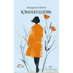 İçimdeki Elifsin - Bünyamin Kalemli - Kırmızı Çatı Yayınları
