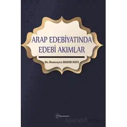 Arap Edebiyatında Edebi Akımlar - Rumeysa Bakır Dayı - Fenomen Yayıncılık